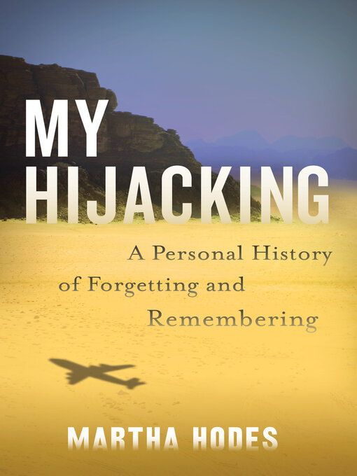 Title details for My Hijacking by Martha Hodes - Available